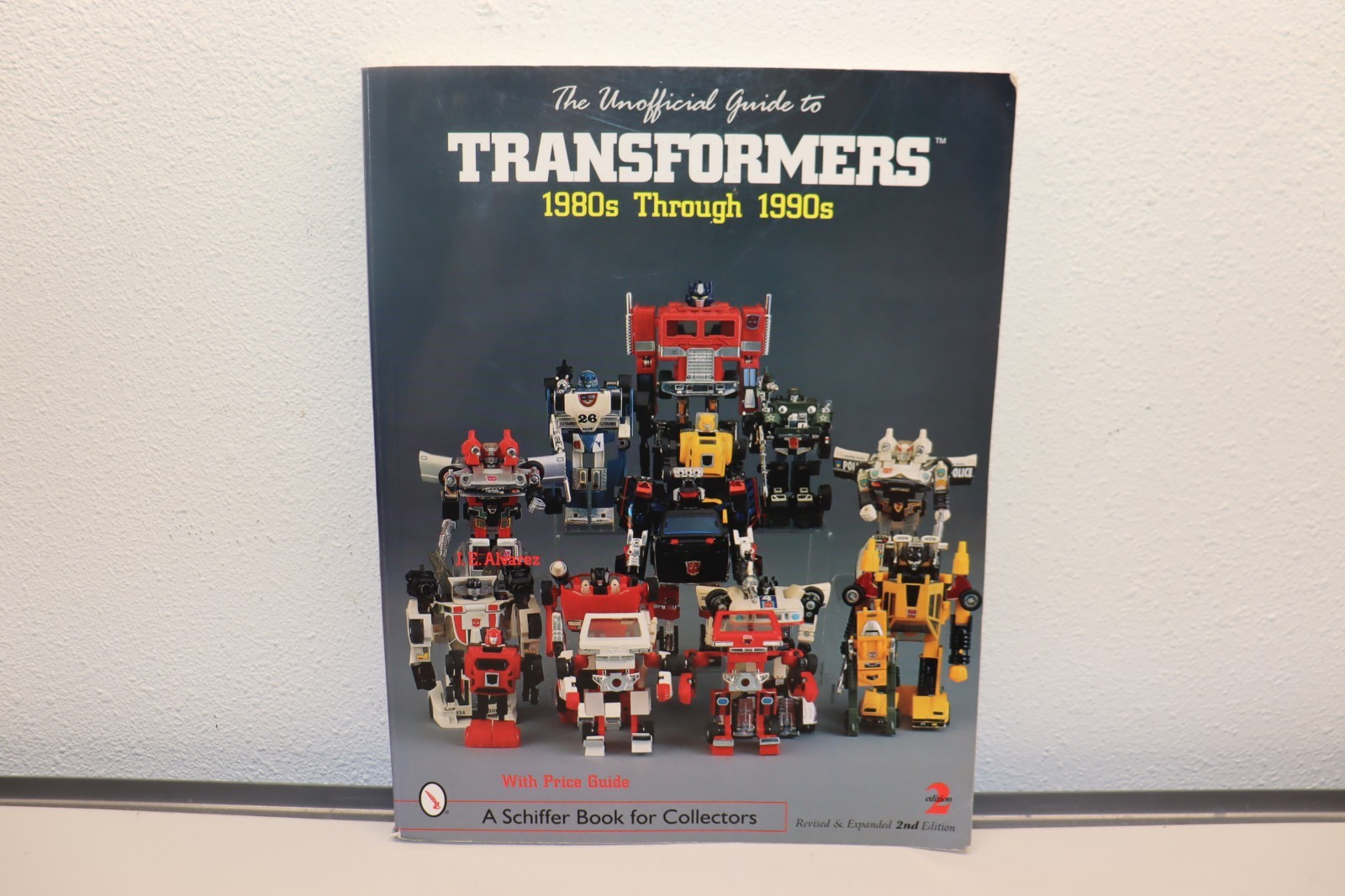The Unofficial Guide to Transformers : 1980s Through 1990s Revised 2nd Edition