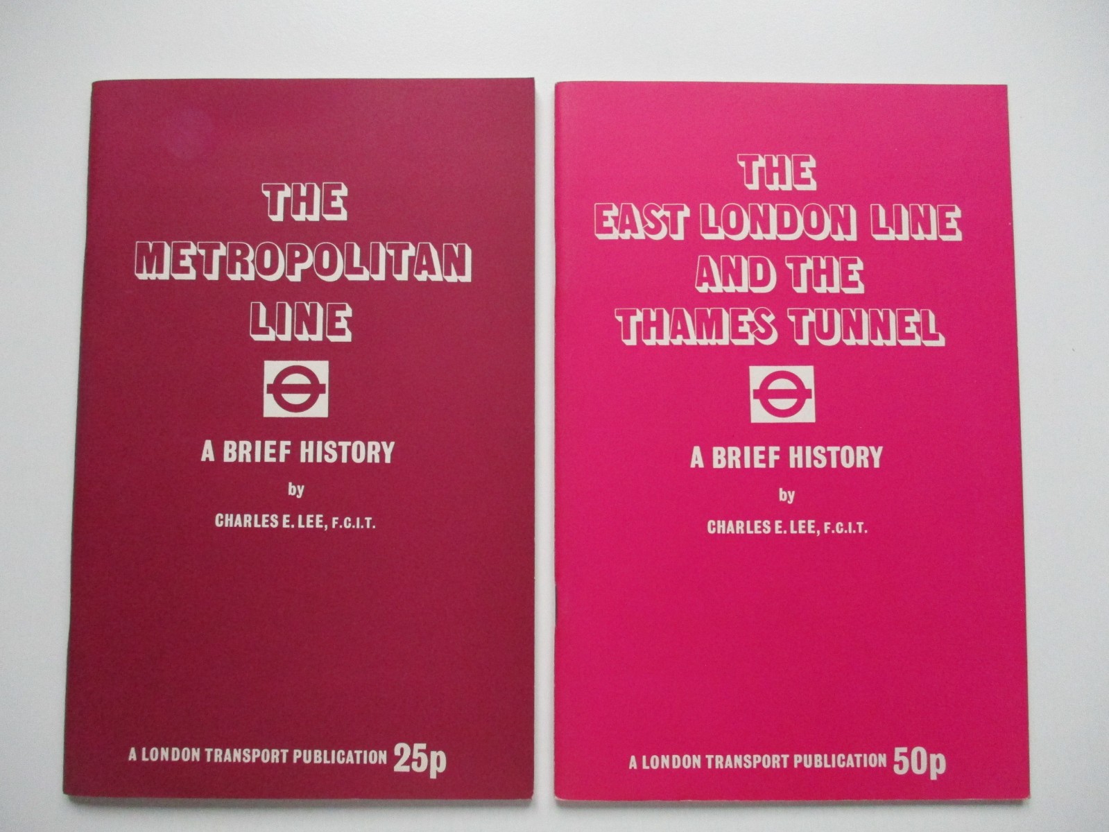 EAST LONDON LINE & THAMES TUNNEL / THE METROPOLITAN LINE 2x BOOKLETS CHARLES LEE