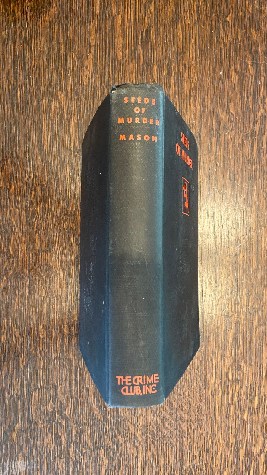 1930 Vintage Book: Seeds Of Murder By Van Wyck Mason