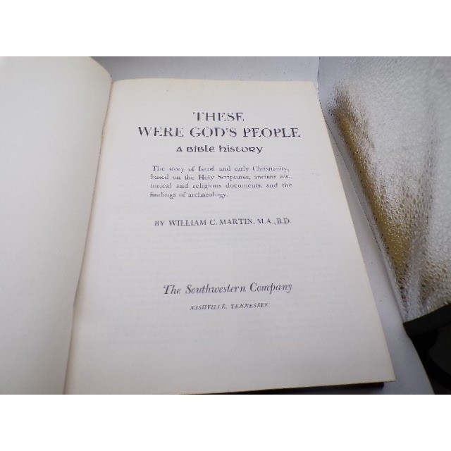 These Were God’s People A Bible History William C Martin 1966 Hardcover Maroon