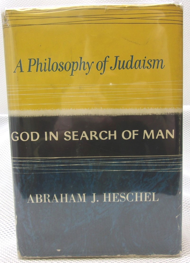 1955 God in Search of Man: A Philosophy of Judaism Abraham J Heschel 1st Edition