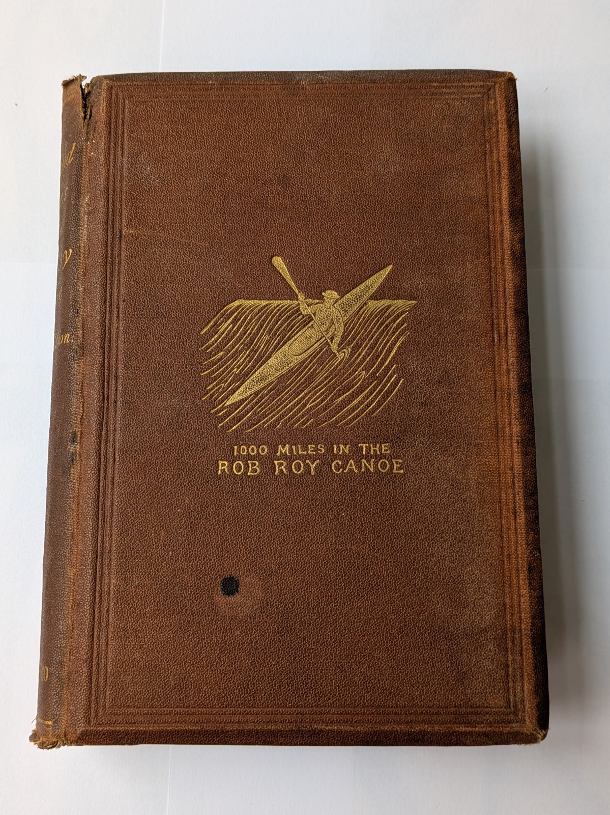 1866 J MacGregor A Thousand Miles in the Rob Roy Canoe 2nd Edition Illustrated