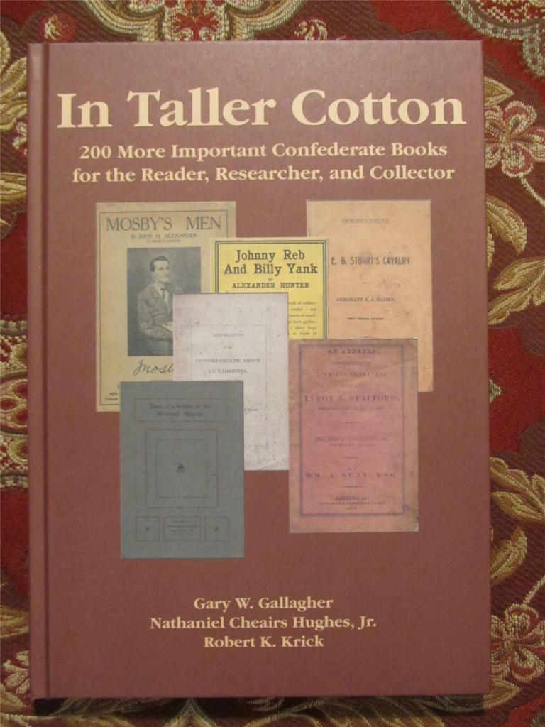 IN TALLER COTTON – 200 MORE IMPORTANT CONFEDERATE BOOKS – FIRST EDITION