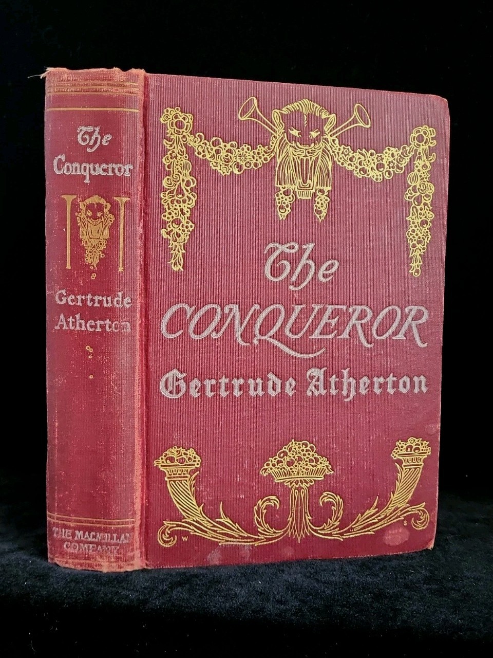 The Conqueror Being the True & Romantic Story of Alexander Hamilton. 1903 HC