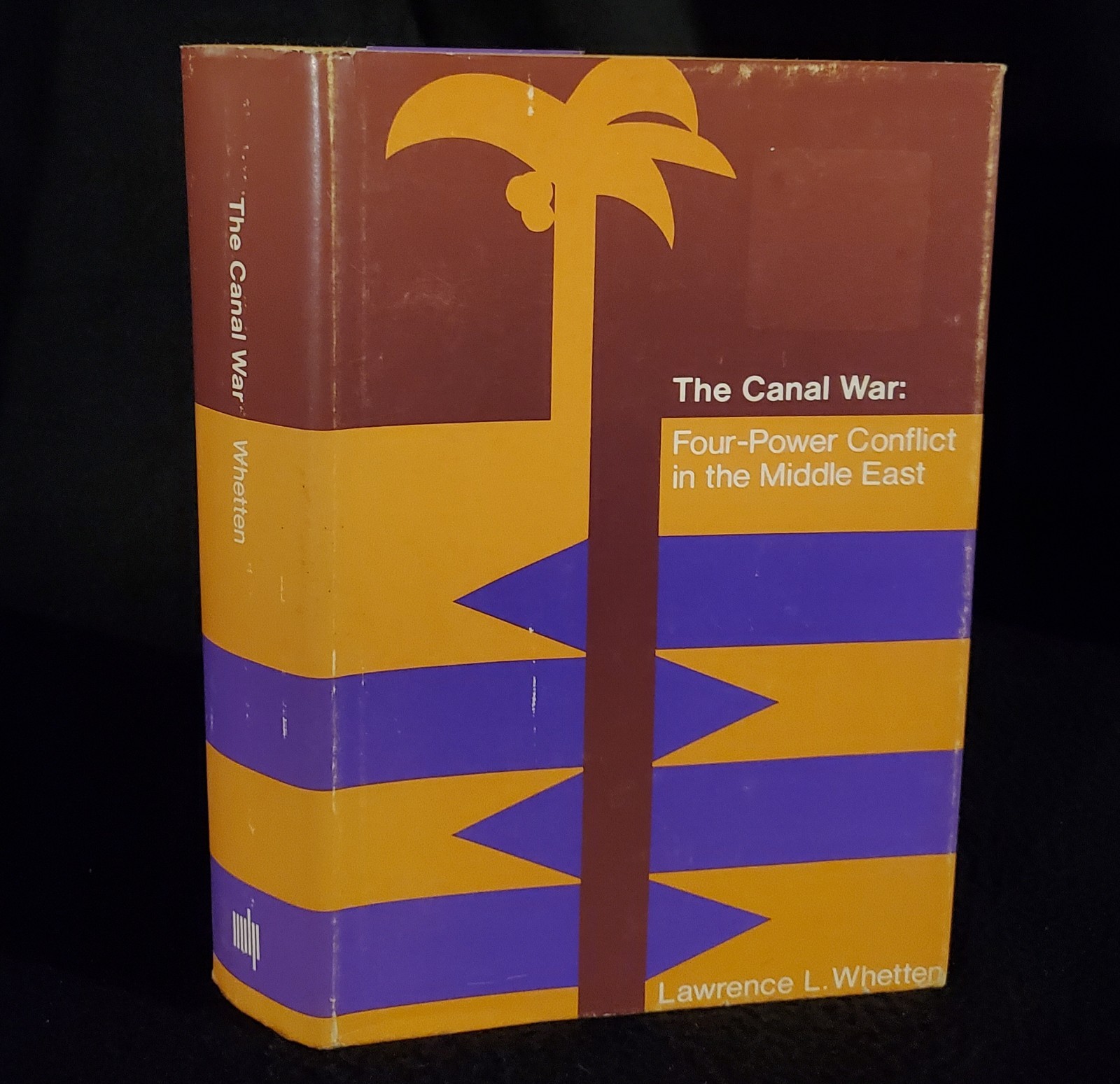 The Canal War: Four-Power Conflict in the Middle East by Lawrence Whetten HCDJ