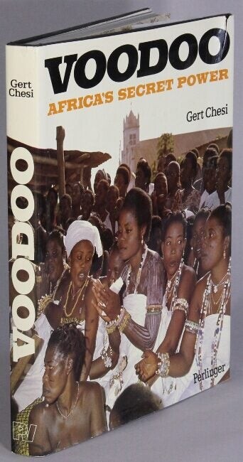 Gert Chesi / Voodoo Africa’s secret power 1981 Theology