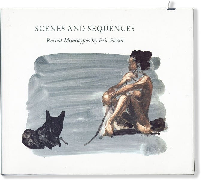 Eric Fischl SCENES & SEQUENCES: RECENT MONOTYPES 1st ed/dj Harry N. Abrams 1990