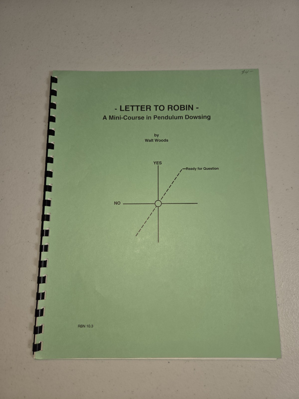 Walt Woods LETTER TO ROBIN: A Mini-Course in Pendulum Dowsing (10th, Used)