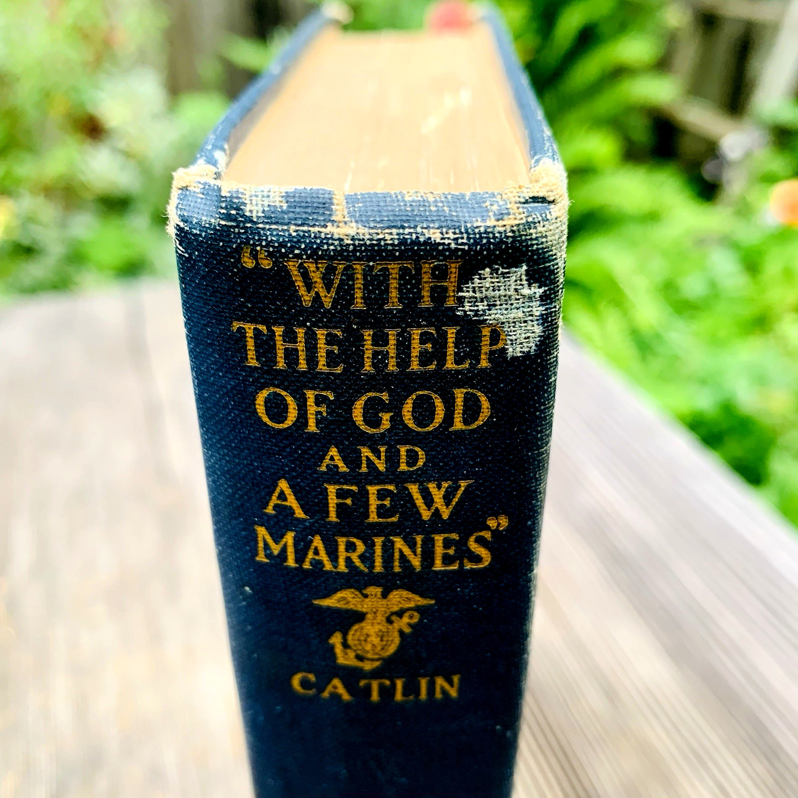 1919 With the Help of God and a Few Marines by A. W. Catlin World War I History