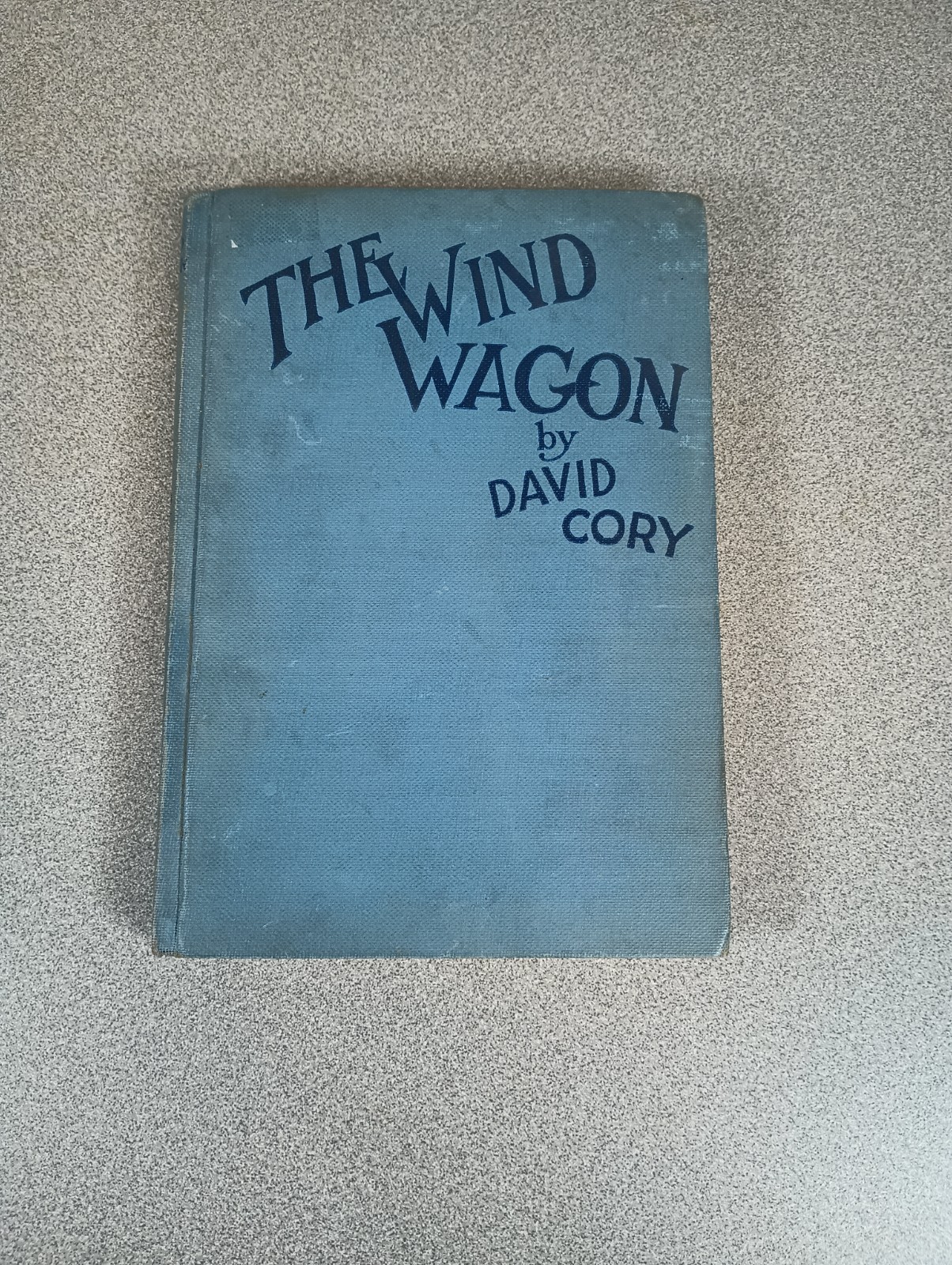 The Wind Wagon: David Cory (HC, 1923)