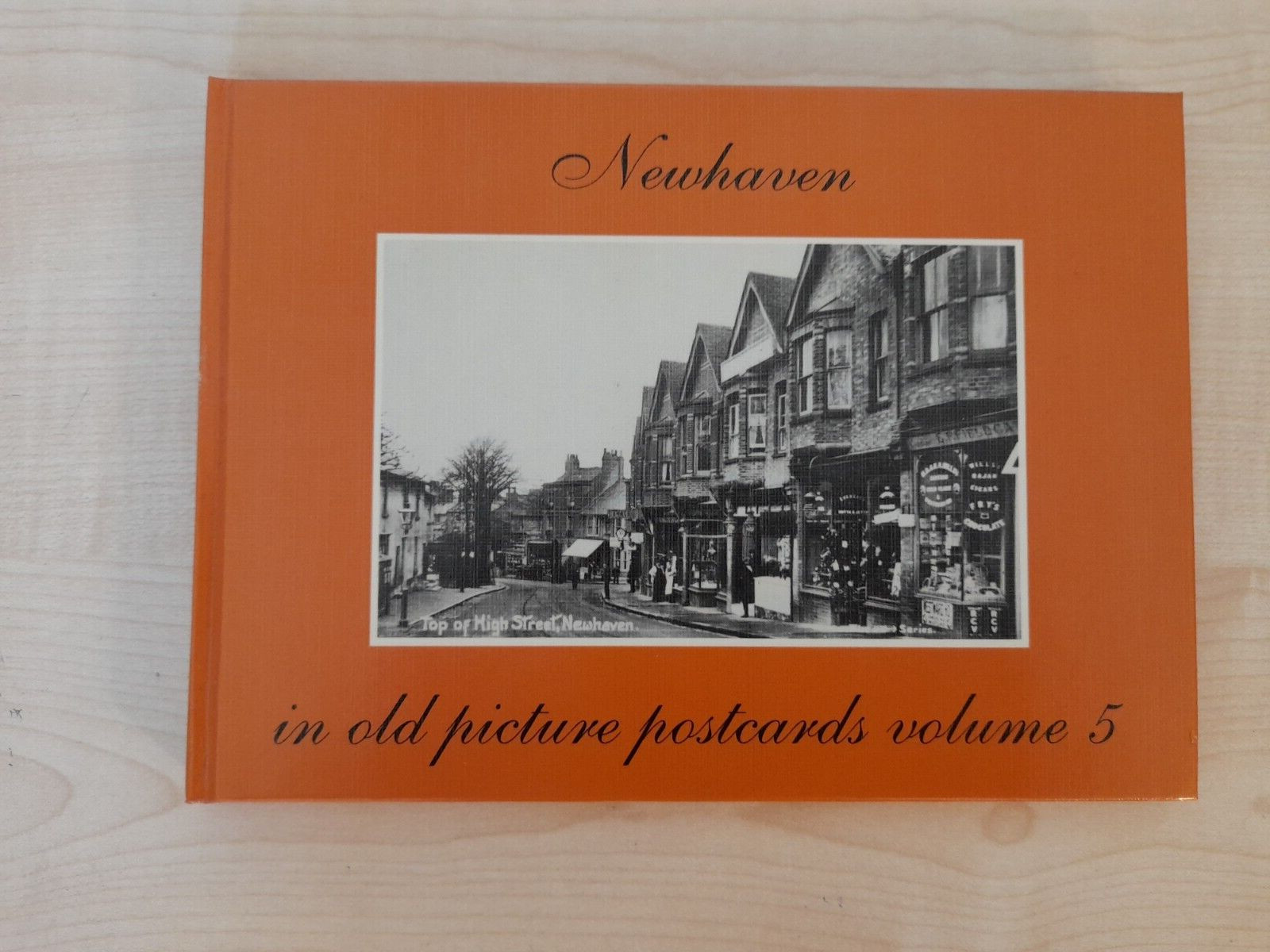 NEWHAVEN IN OLD PICTURE POSTCARDS – VOLUME 5 – PETER S BAILEY – HB