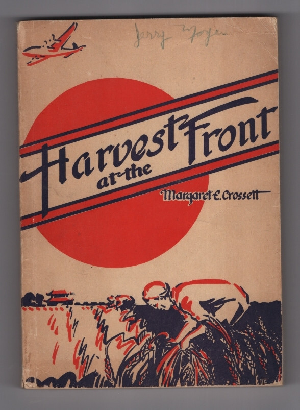 Harvest At The Front Margaret E. Crossett China Inland Mission Signed