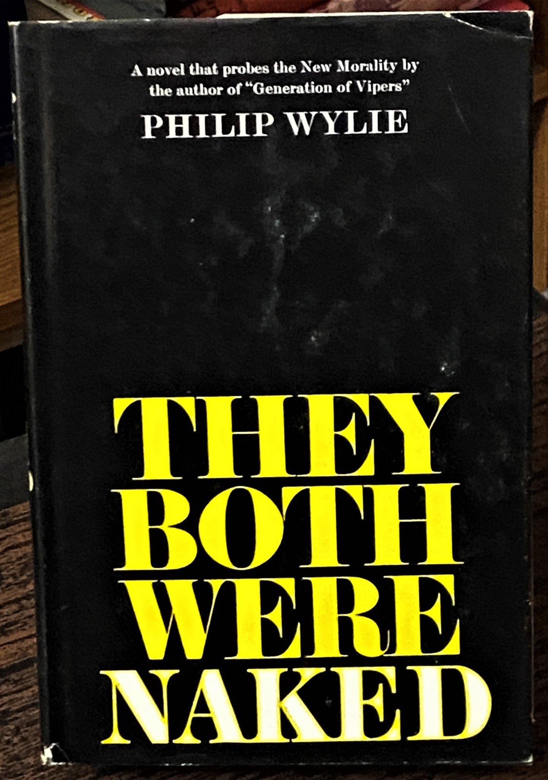 Philip Wylie / THEY BOTH WERE NAKED 1st Edition 1965