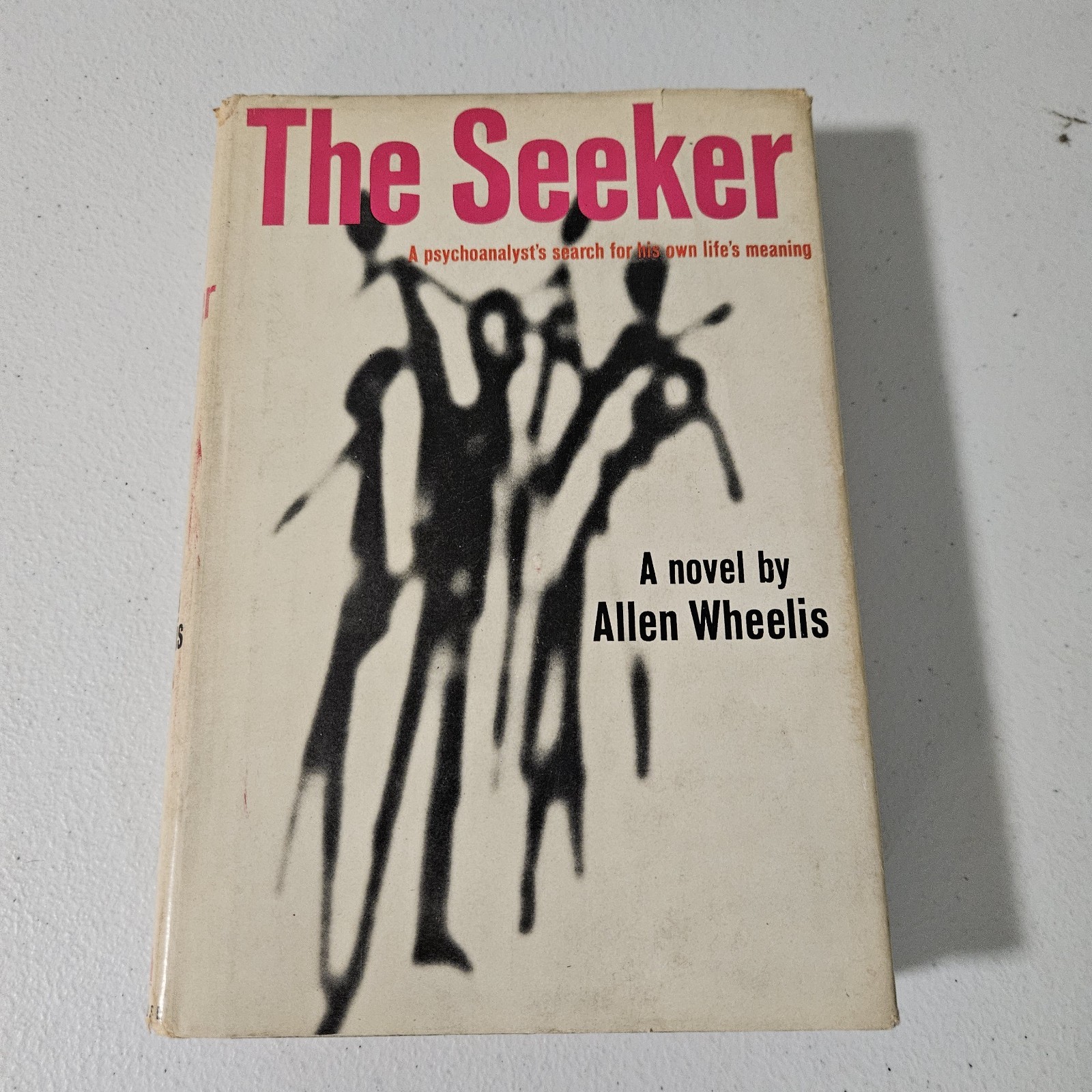 The Seeker, Allen Wheelis 1960 Random House NY 1st print HC DJ
