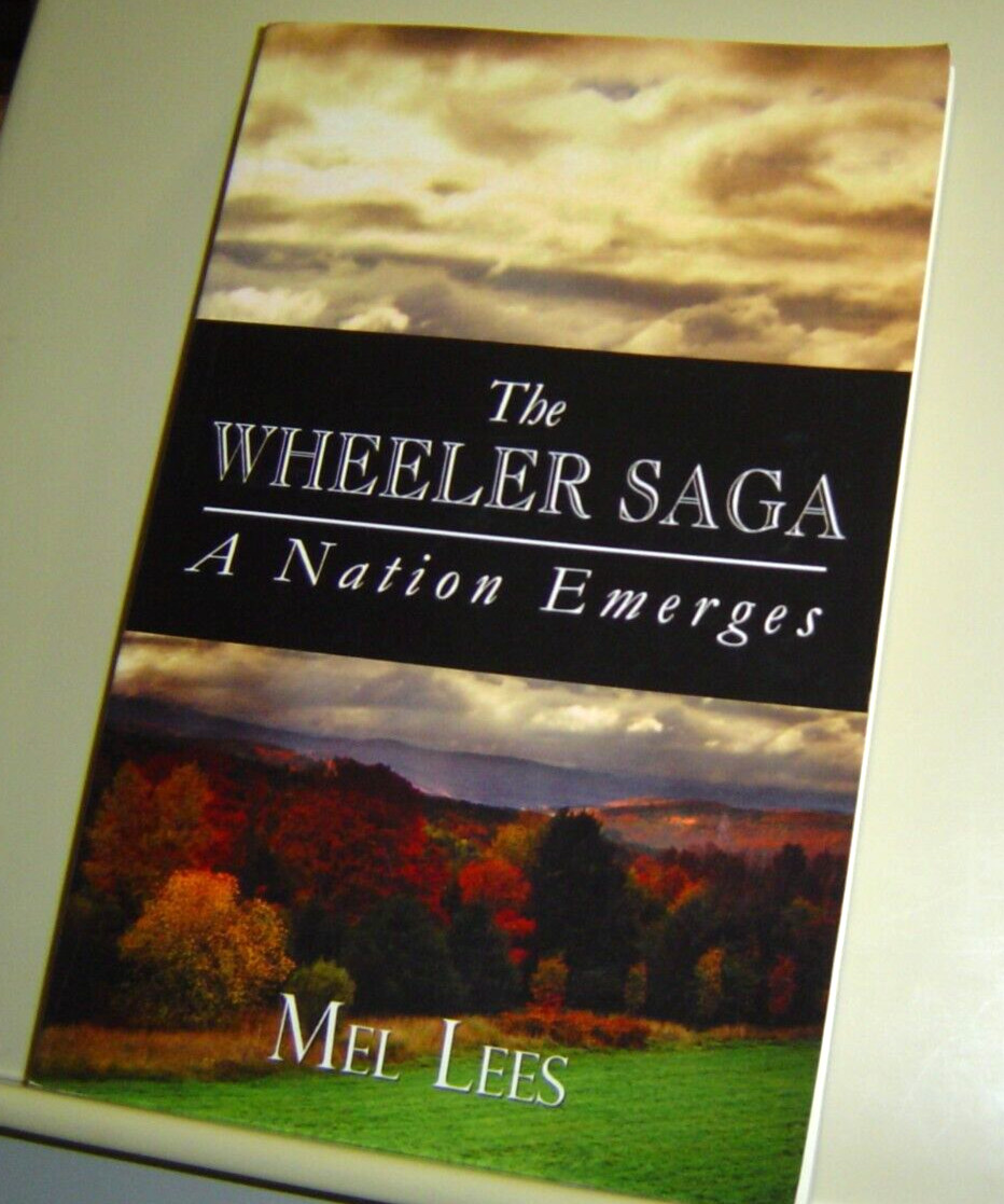REVOLUTIONARY WAR HISTORICAL FICTION Wheeler Saga Nation Emerges MEL LEES Signed