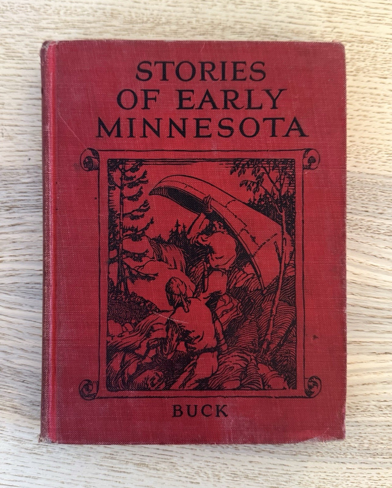 Antique 1931 Stories of Early Minnesota by Buck & Buck HC Illustrated