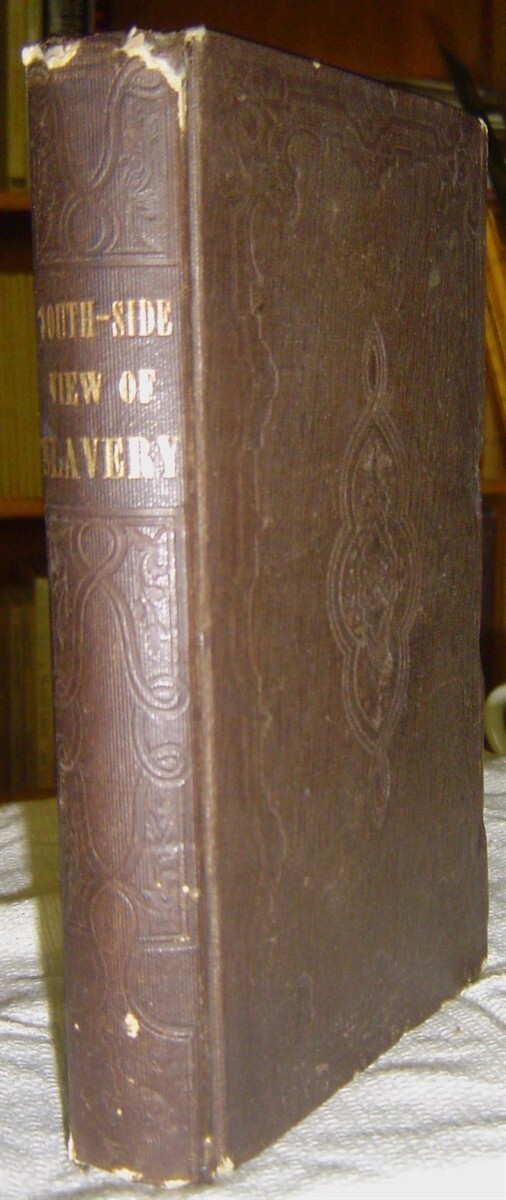 A South-Side View of Slavery; Or, Three Months At the South in 1854