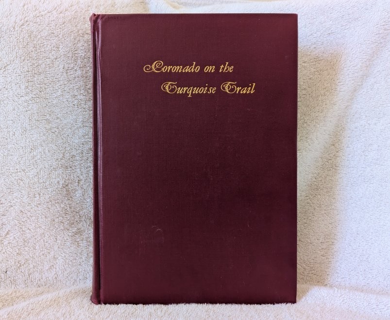 CORONADO ON THE TURQUOISE TRAIL Historical Series Knight Pueblos & Plains 1949