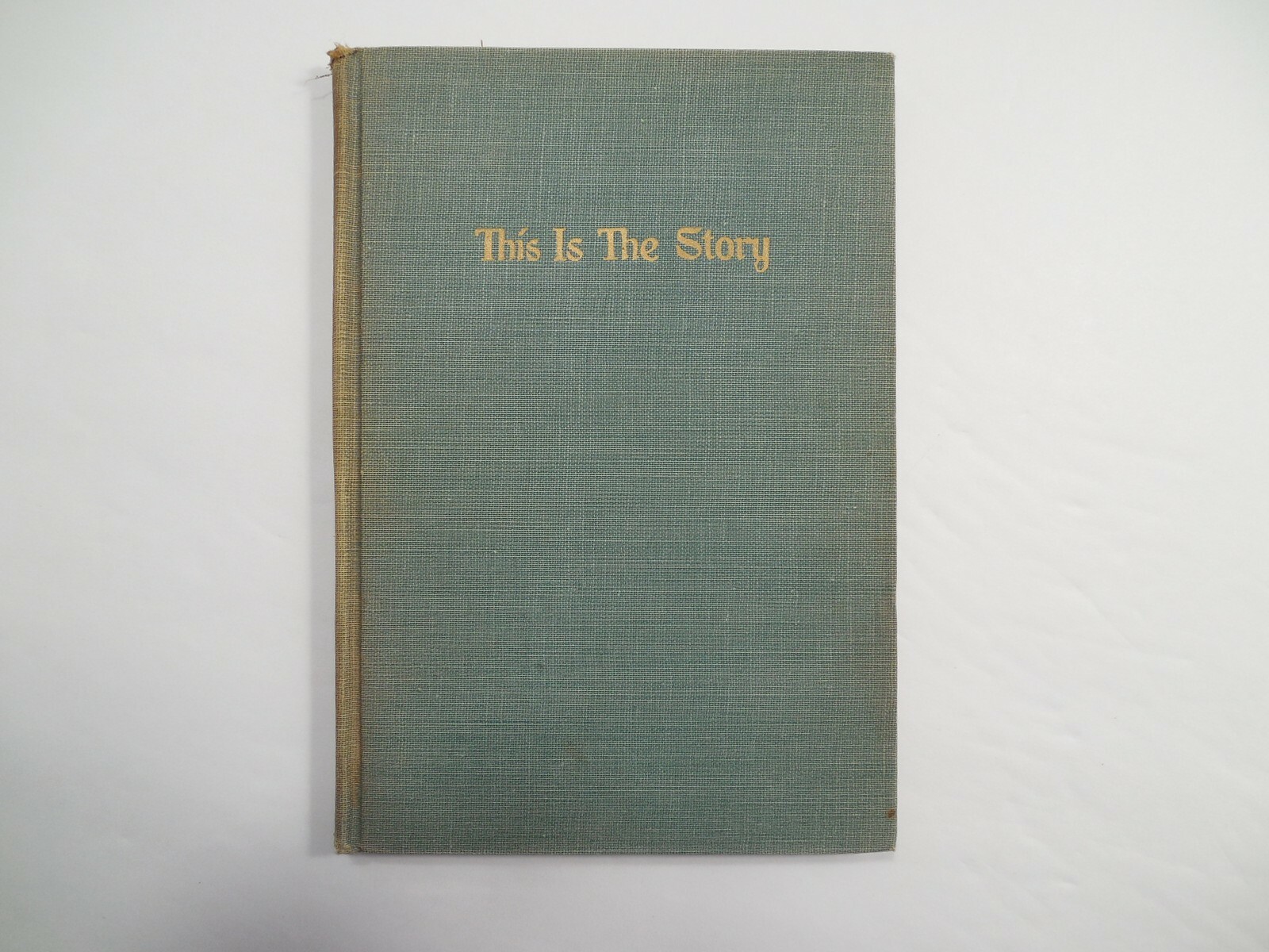 This is the Story by „This is the Story“ Radio Show, 1949, First Edition, Very G