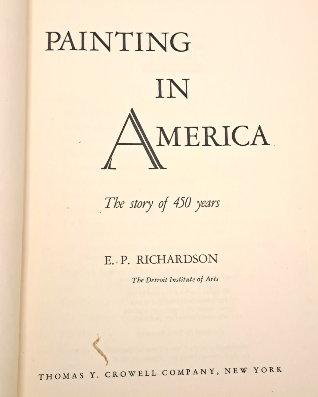 Painting in America: The Story of 450 Years by E.P. Richardson 1956 Vtg