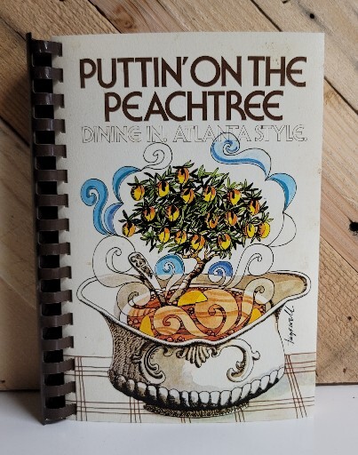 Puttin‘ On The Peachtree Dining In Atlanta Style GA Cookbook JR League DeKalb