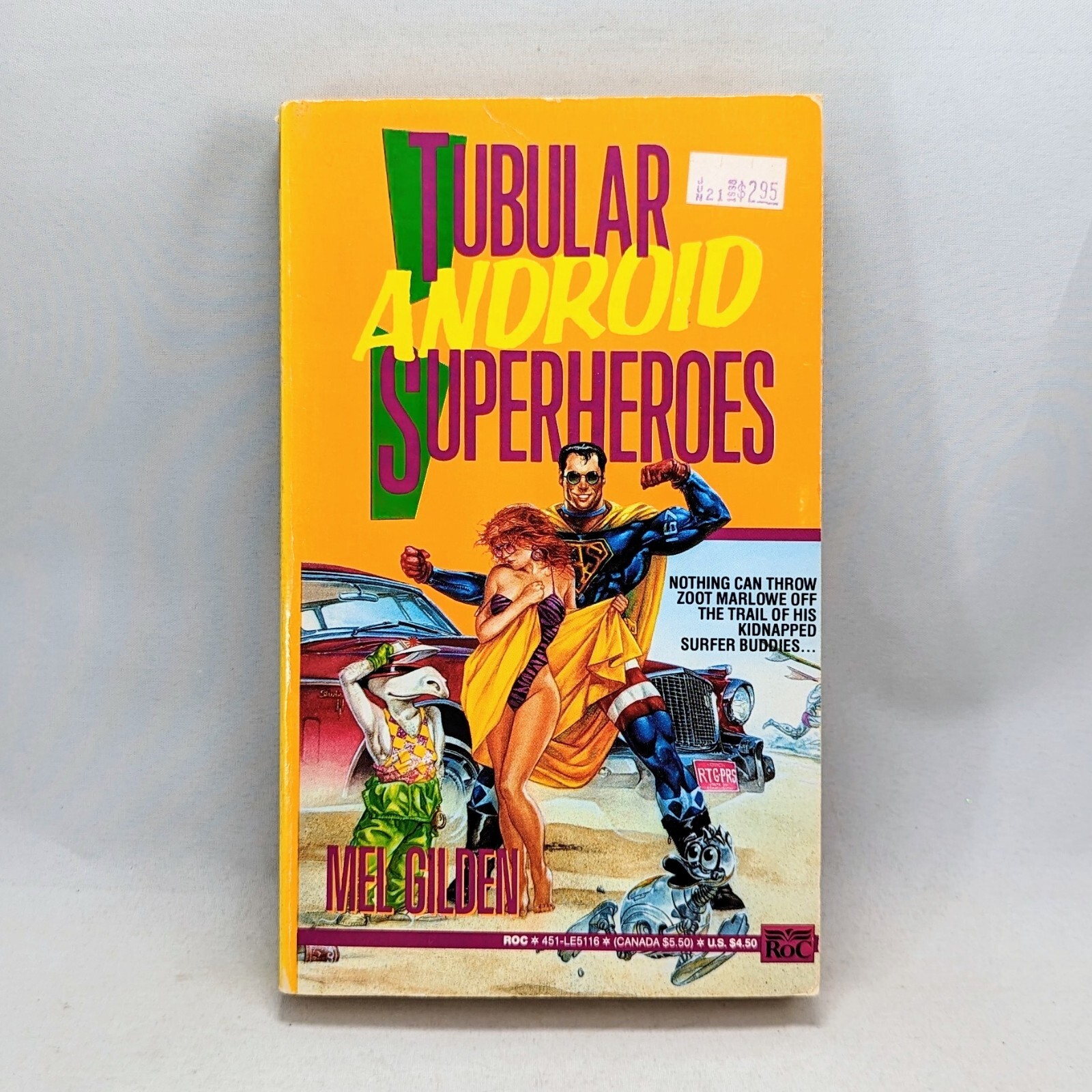 Tubular Android Superheroes – Mel Gilden – Vintage 1991 – 1st Edition PB