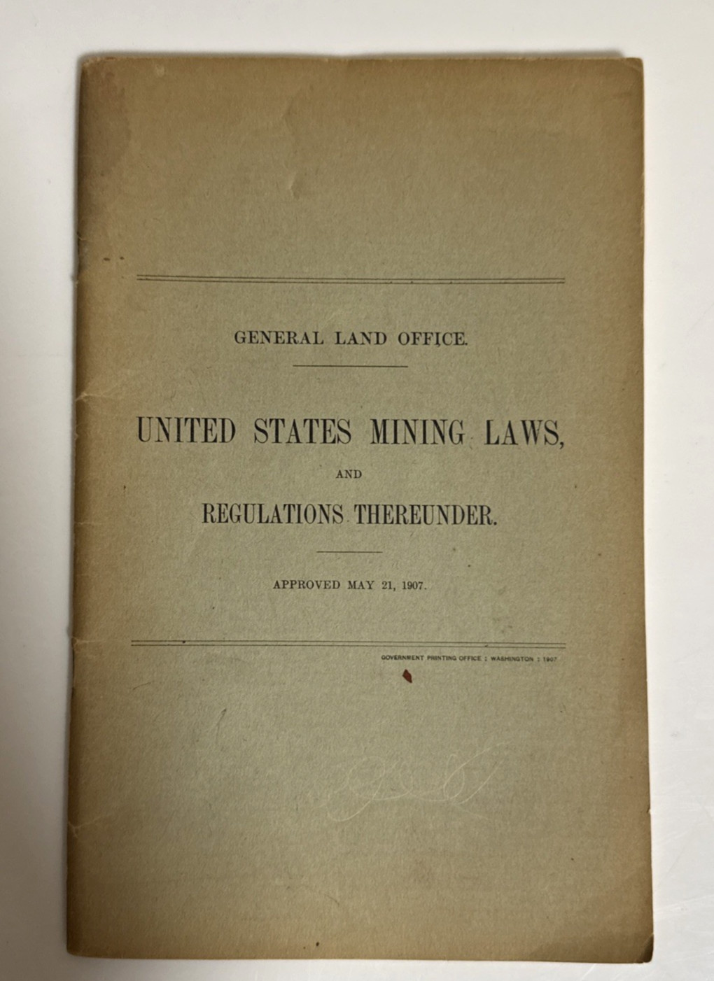 1907 U.S. Mining Laws Booklet General Land Office Publication Rare