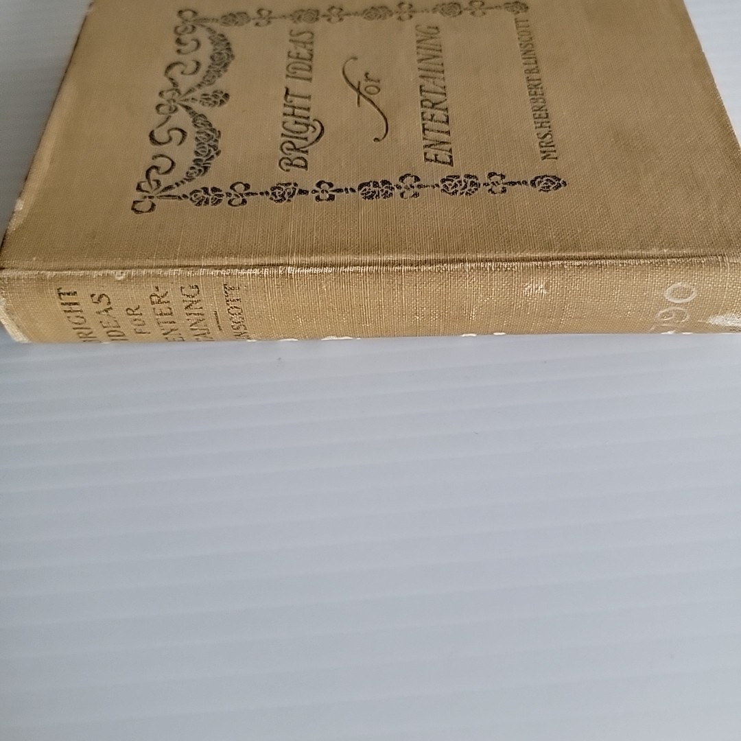 Bright Ideas for Entertaining Mrs Herbert B Linscott 1905 Edwardian Hostess HC