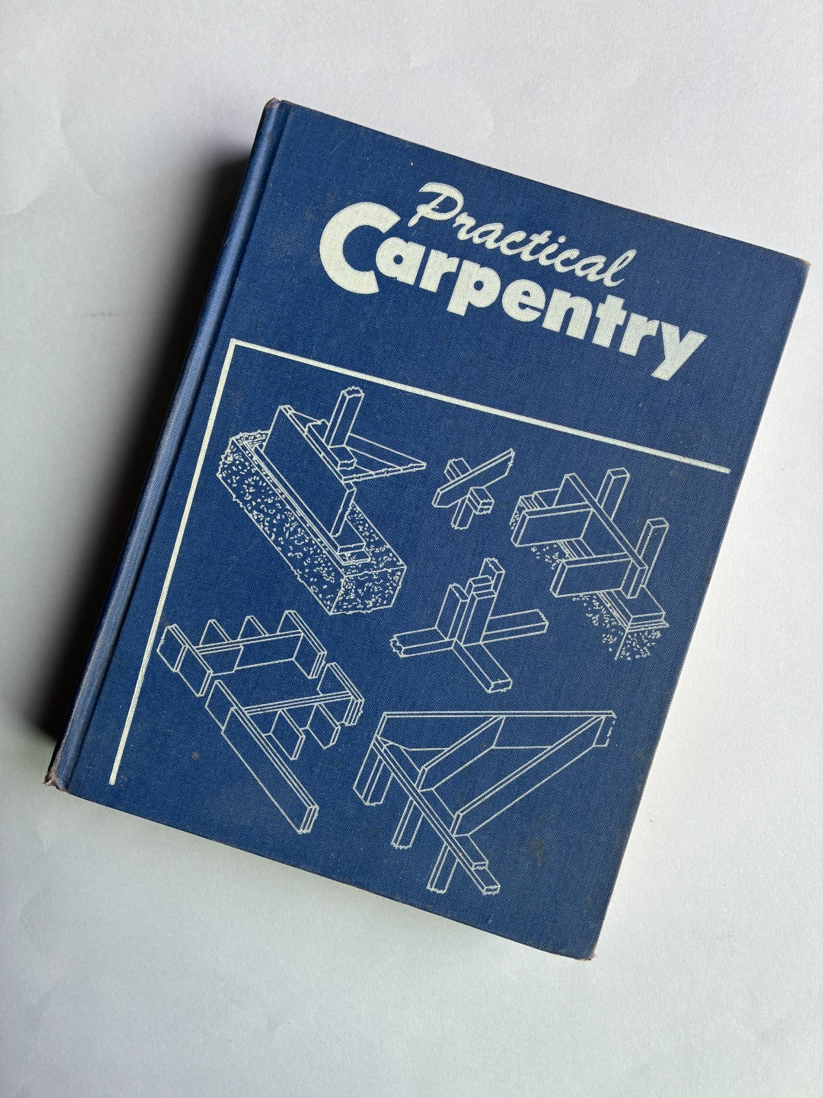 Vintage Practical Carpentry Book 1963