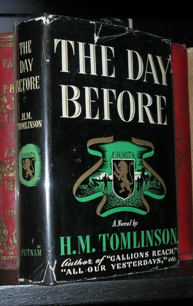 H M Tomlinson / THE DAY BEFORE 1st Edition 1939