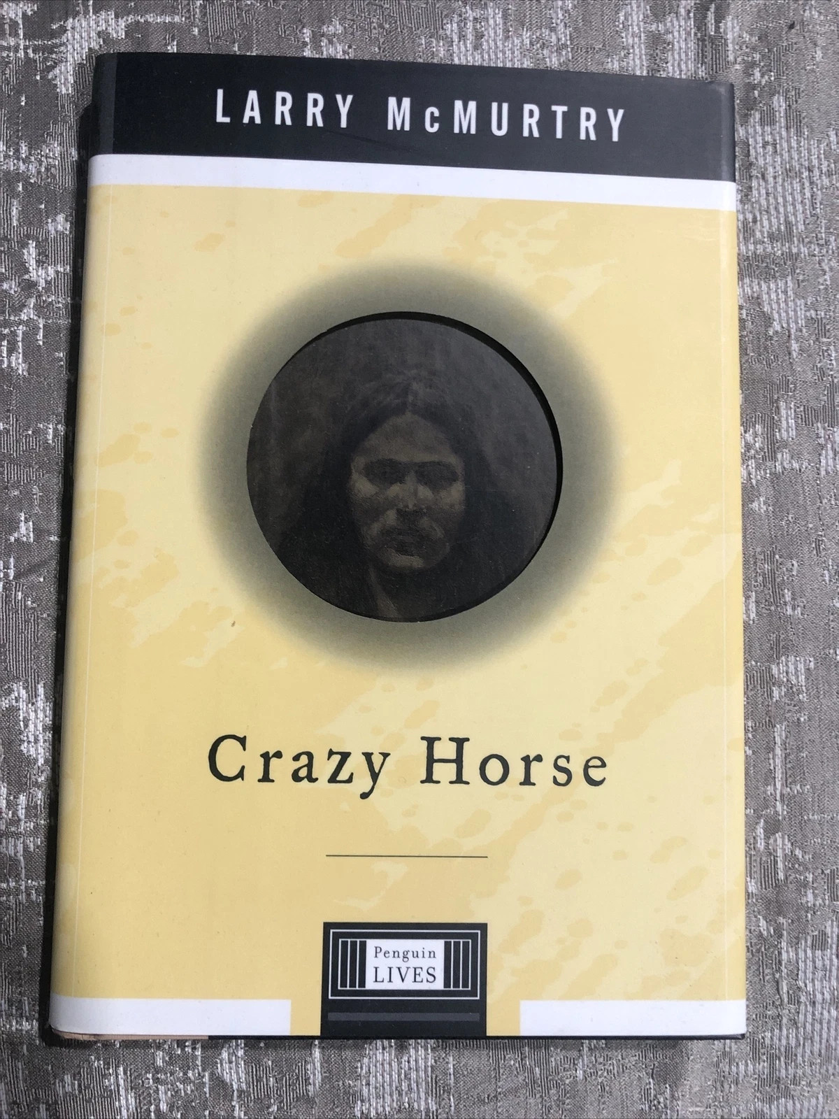 Crazy Horse By Larry McMurtry (1999) HC.DJ. Signed Ed., Like New.