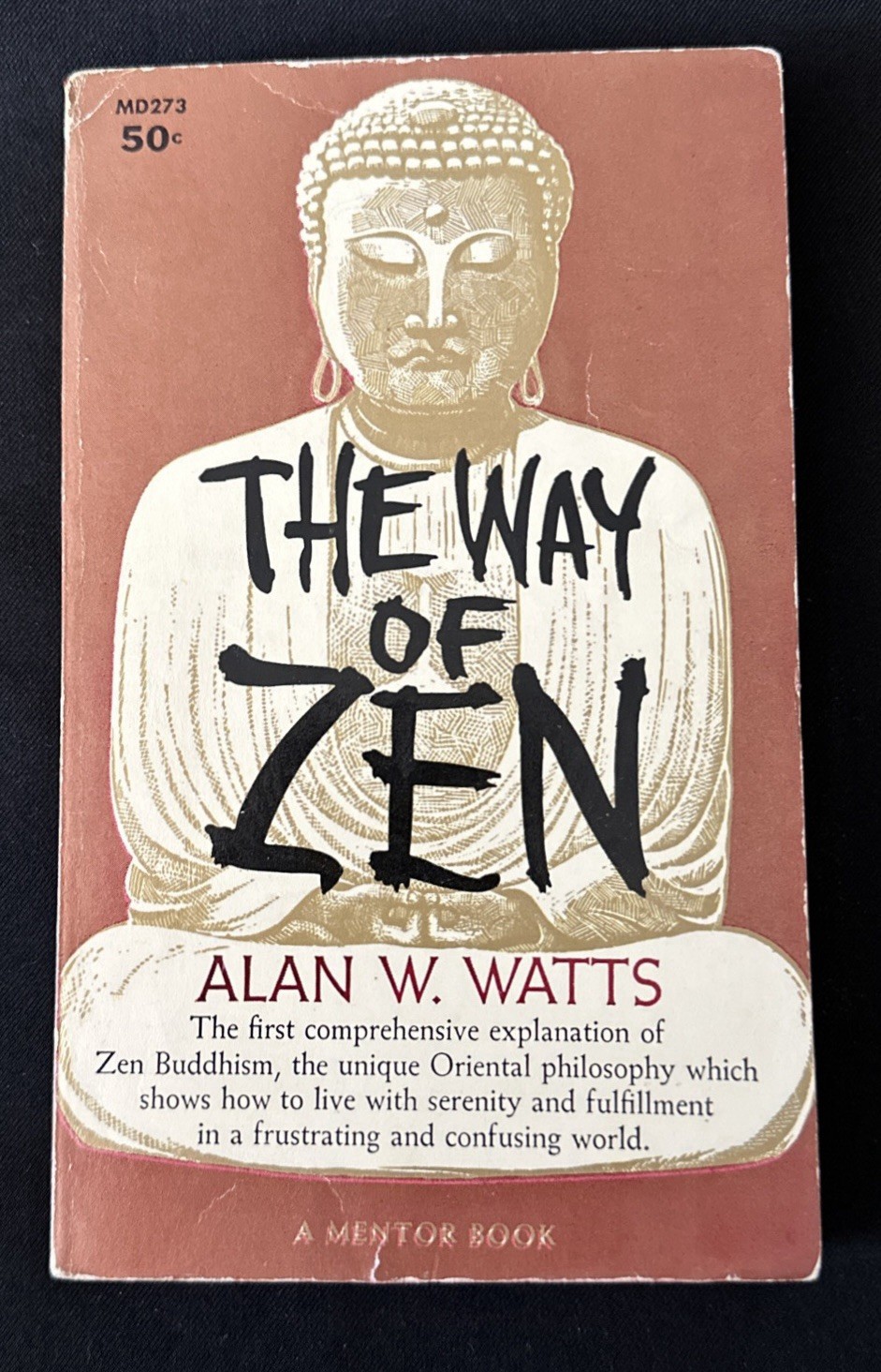 WAY OF ZEN Alan Watts 1959 1st Ed 1st Print MENTOR PB Taoism Buddhism BEAT ERA G