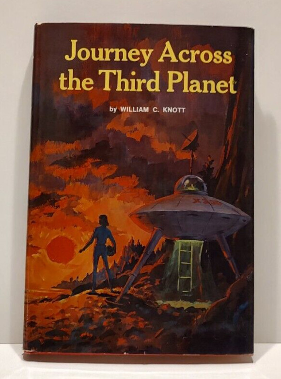 Journey Across the Third Planet by William C. Knott 1969 Chilton Science Fiction