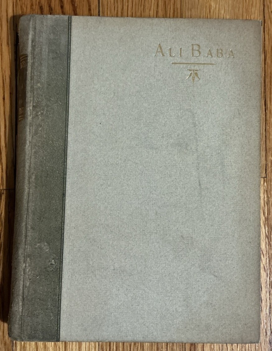 Ali Baba of East Aurora by Elbert Hubbard Rare 1899 Edition
