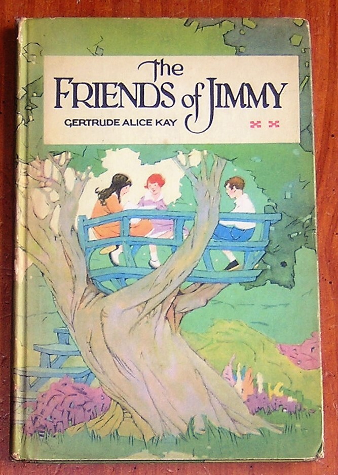 The Friends of Jimmy by Gertrude Alice Kay 1926 P. F. Volland Company Hardcover