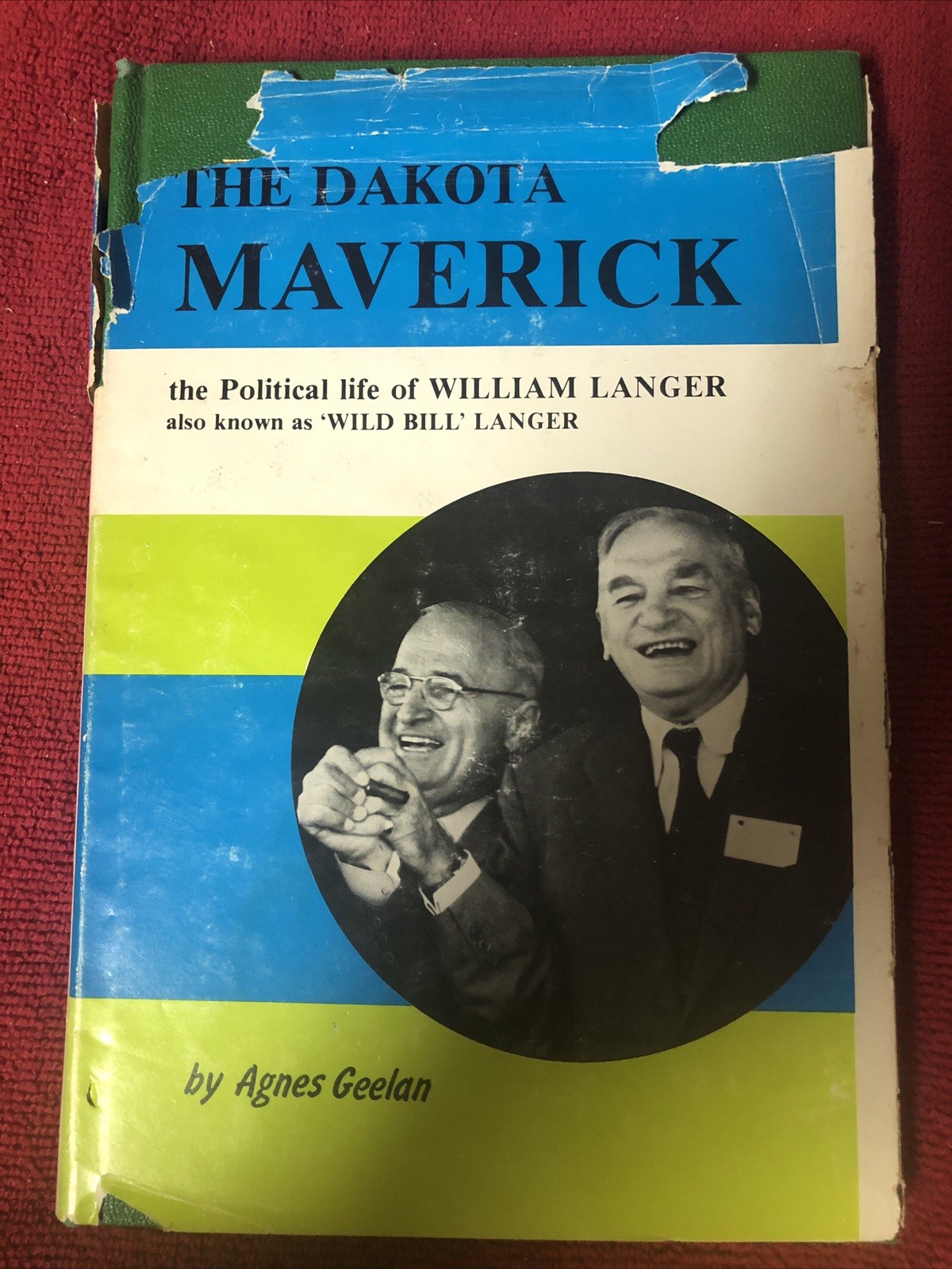 The Dakota Maverick Book By Agnes Geelan Signed 1975