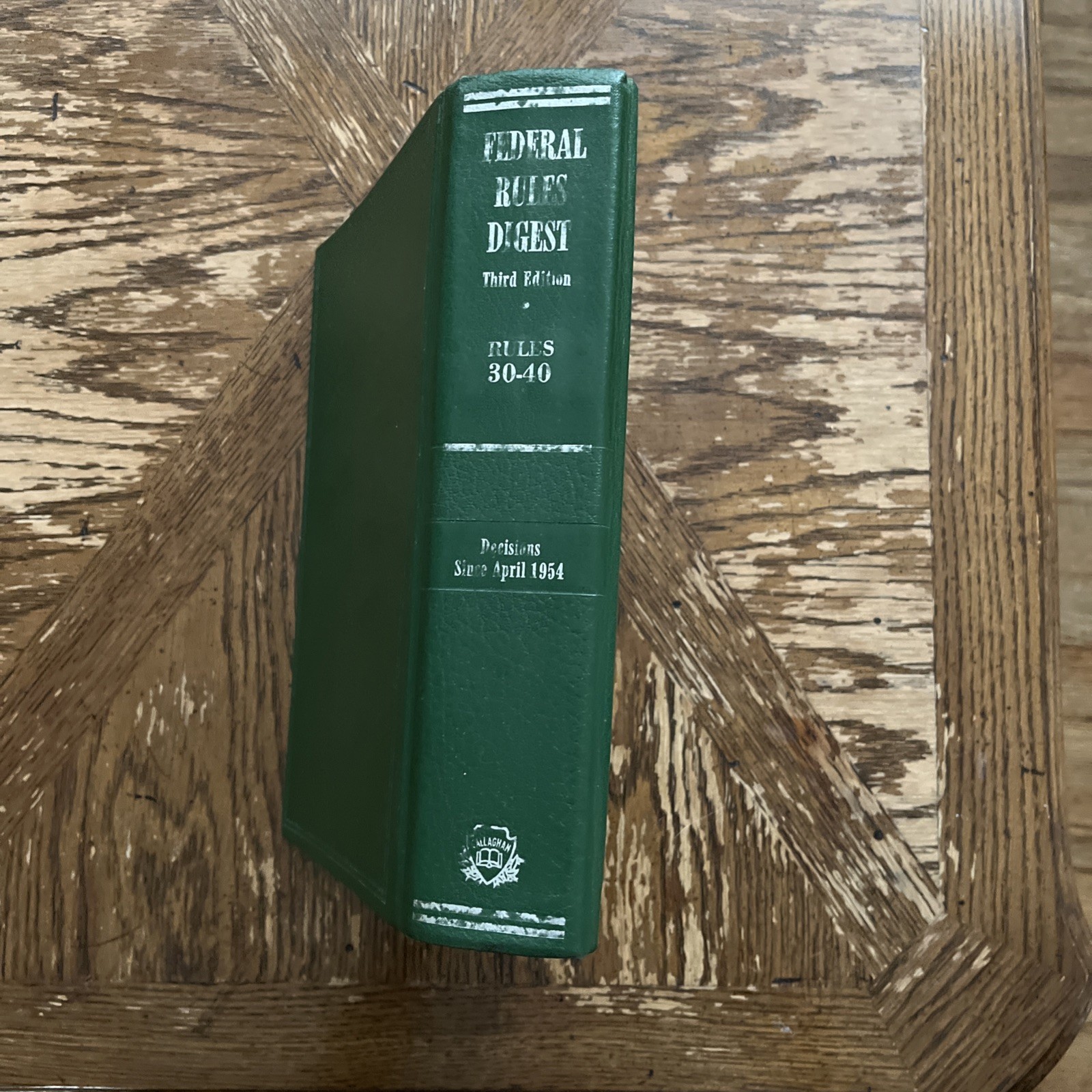 Federal Rule Digest Third Edition Decision Since April 1954