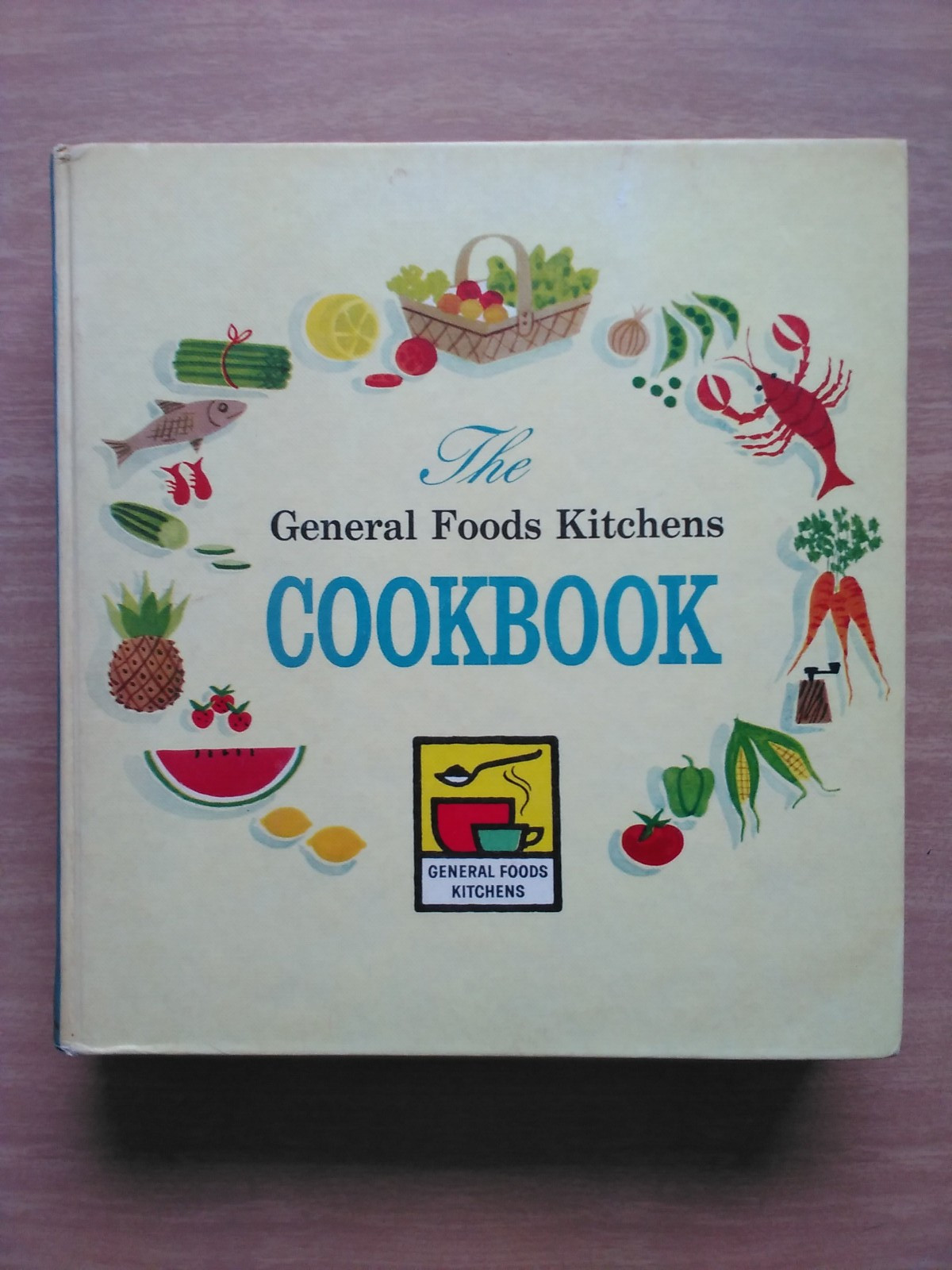 The General Foods Kitchens Cookbook, 1959, First Printing