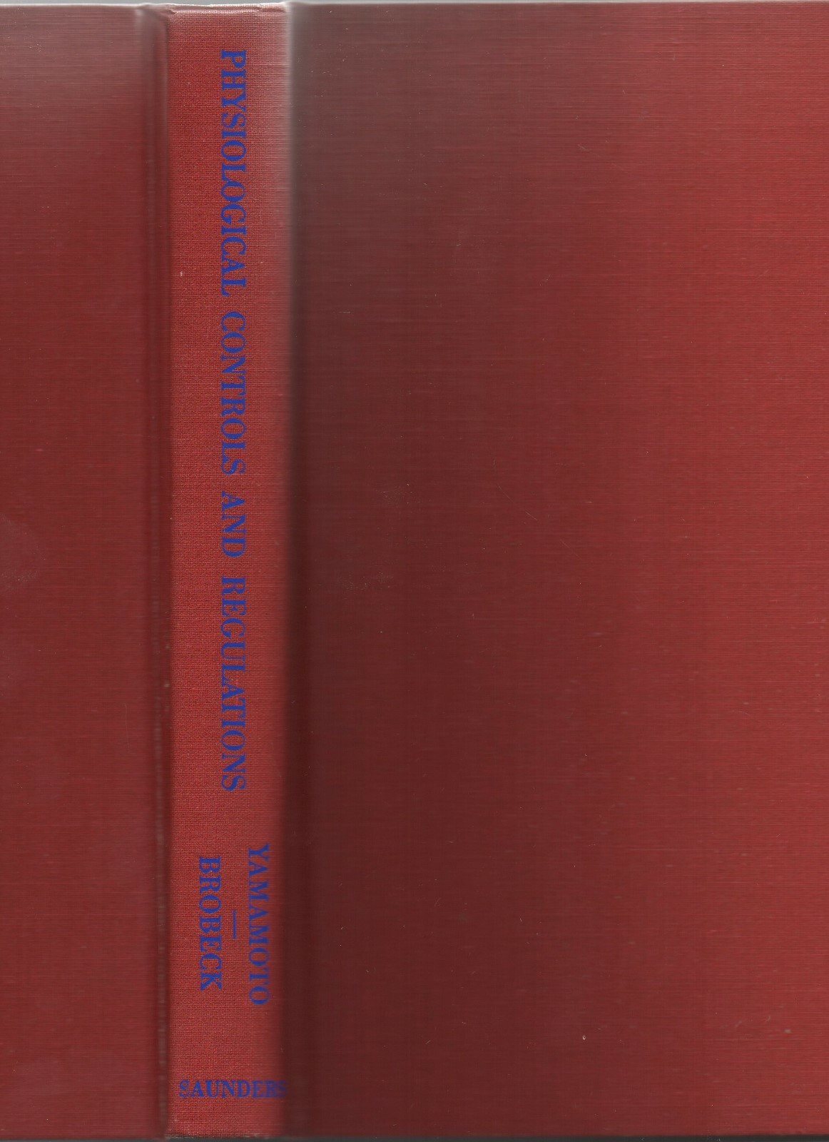 Physiological Controls Regulations 1757-1965 William S Yamamoto Signed 1st Ed HC