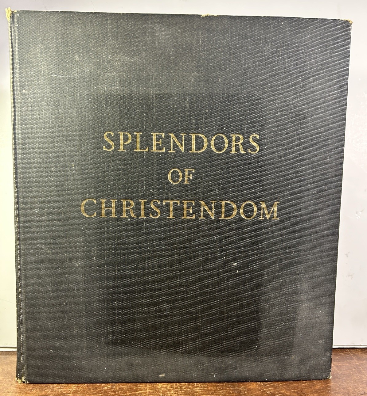 Splendors of Christendom Great Art and Architecture in European Churches HC 1964