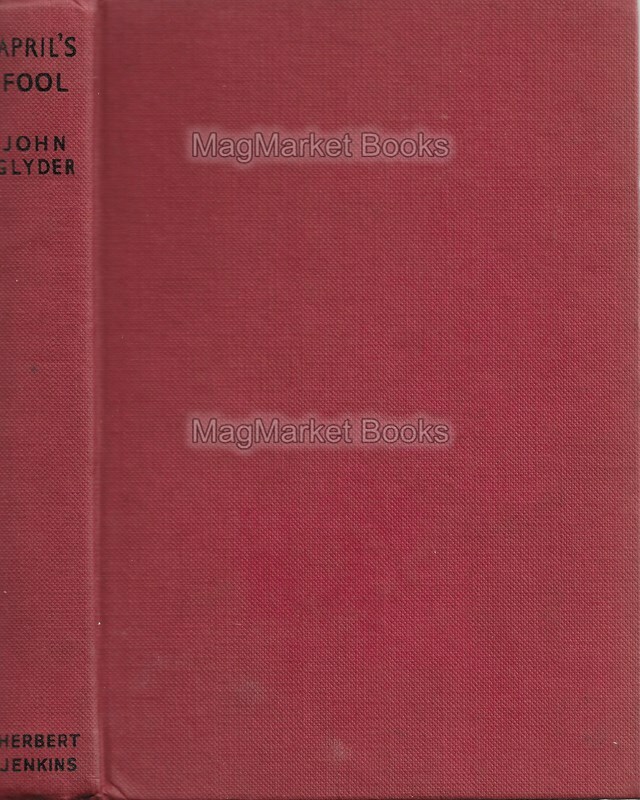 VINTAGE BOOK · APRIL’S FOOL · JOHN GLYDER · 1951 · FICTION