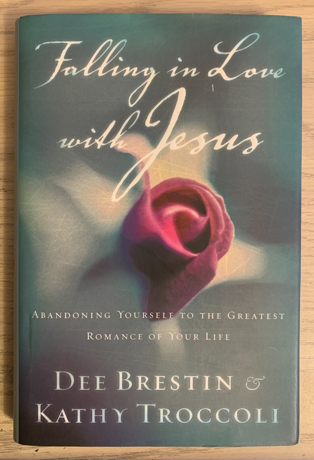Falling in Love with Jesus – Dee Brestin & Kathy Troccoli – Signed Copy – 2000