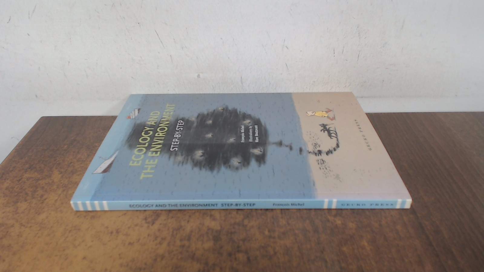Ecology and the Environment: Step-by-Step, Michel, François, Geck