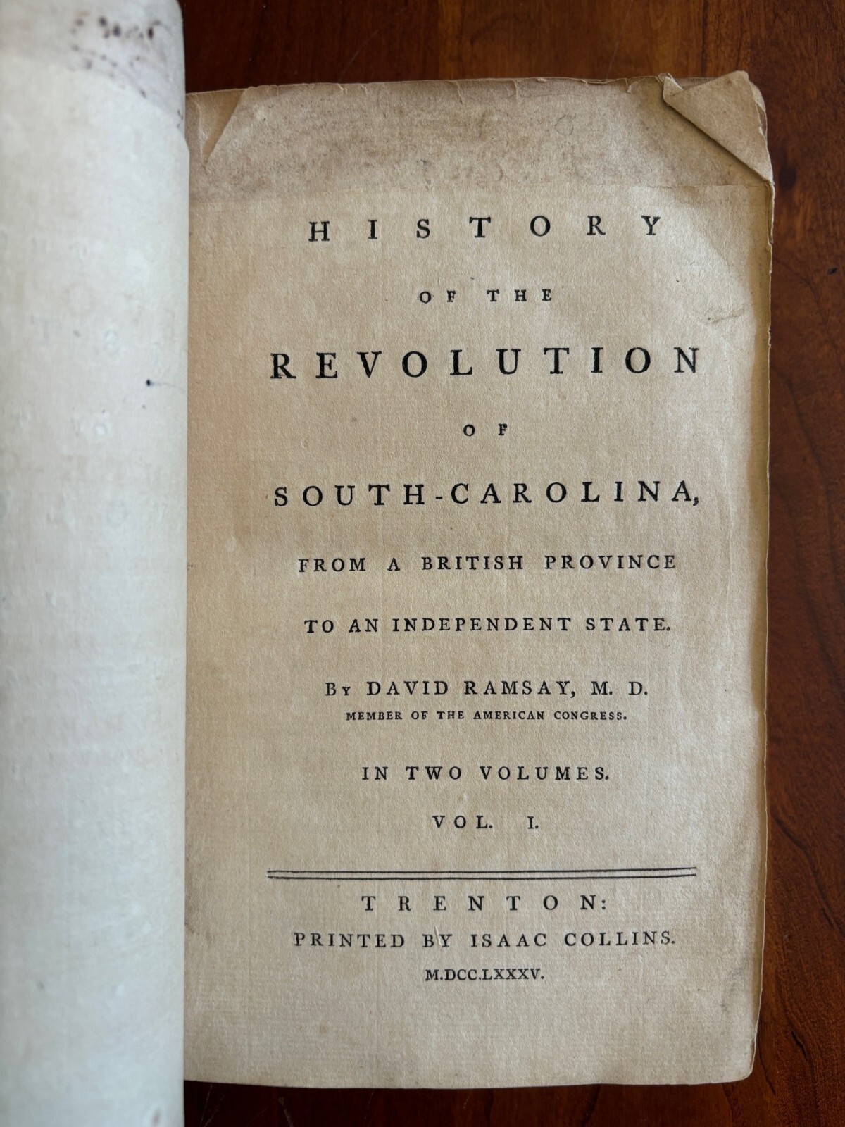 1785 History Revolution of South Carolina From British State, RAMSAY, Vol 1 only
