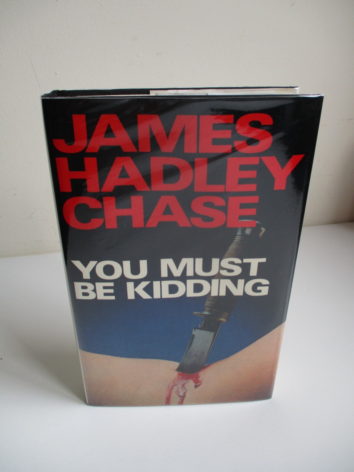 1979 1st YOU MUST BE KIDDING James Hadley Chase ROBERT HALE Large Print HB D/J