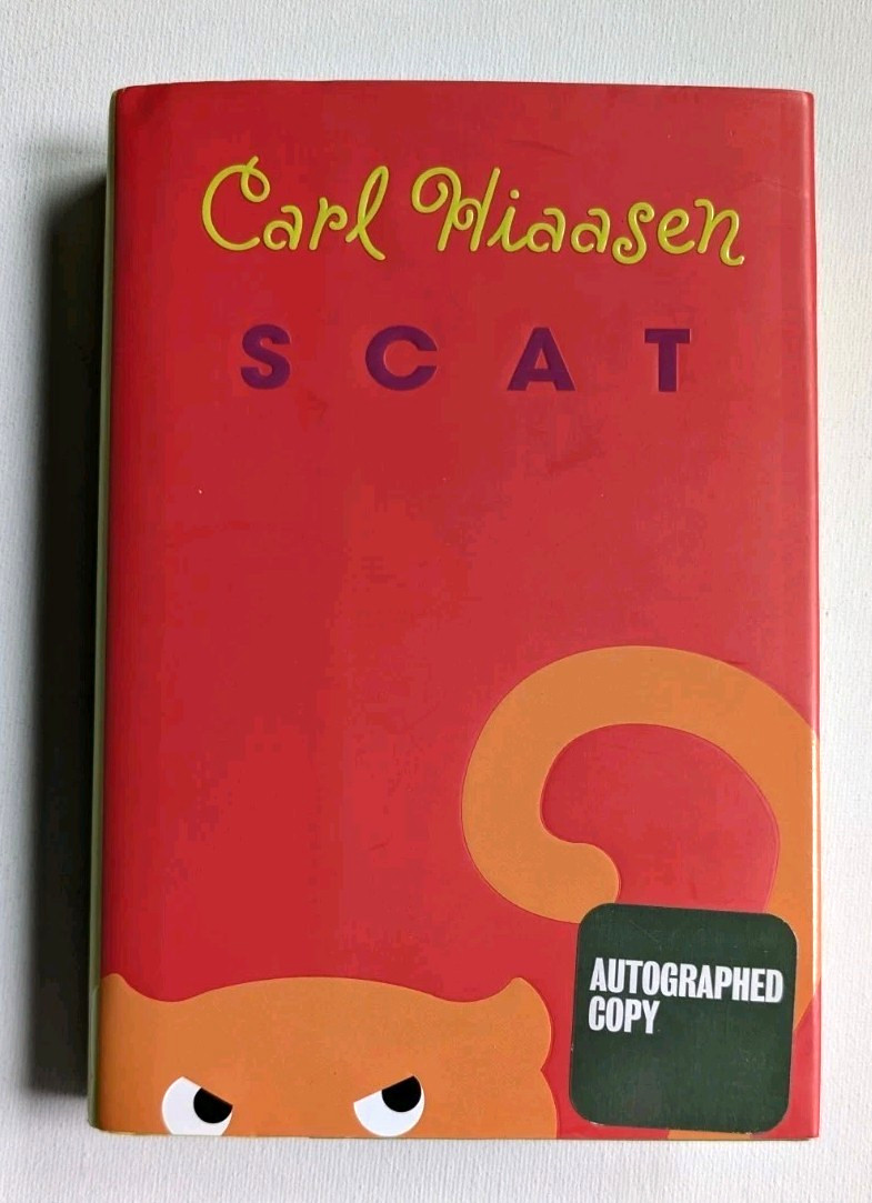 SCAT by Carl Hiaasen First Edition with Dust Jacket 2009 SIGNED Great Condition