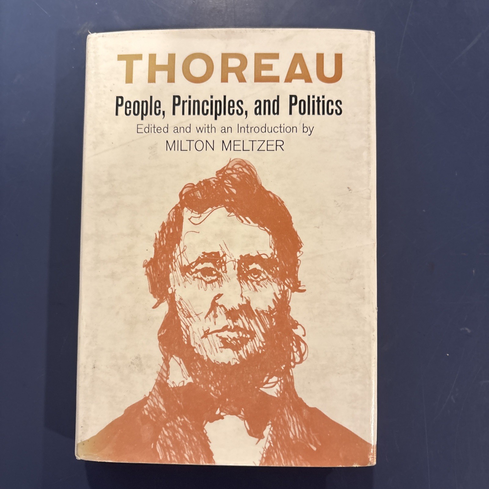 Milton Meltzer THOREAU People, Principles, and Politics 1st Edition