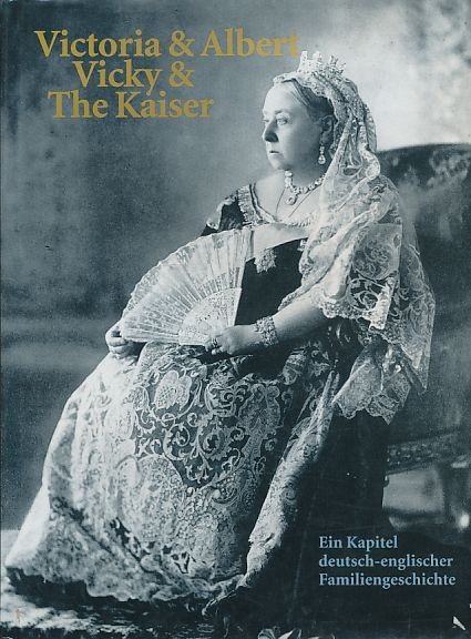 ( linen bound with envelope ) Victoria & Albert, Vicky & The Kaiser. A Capitus
