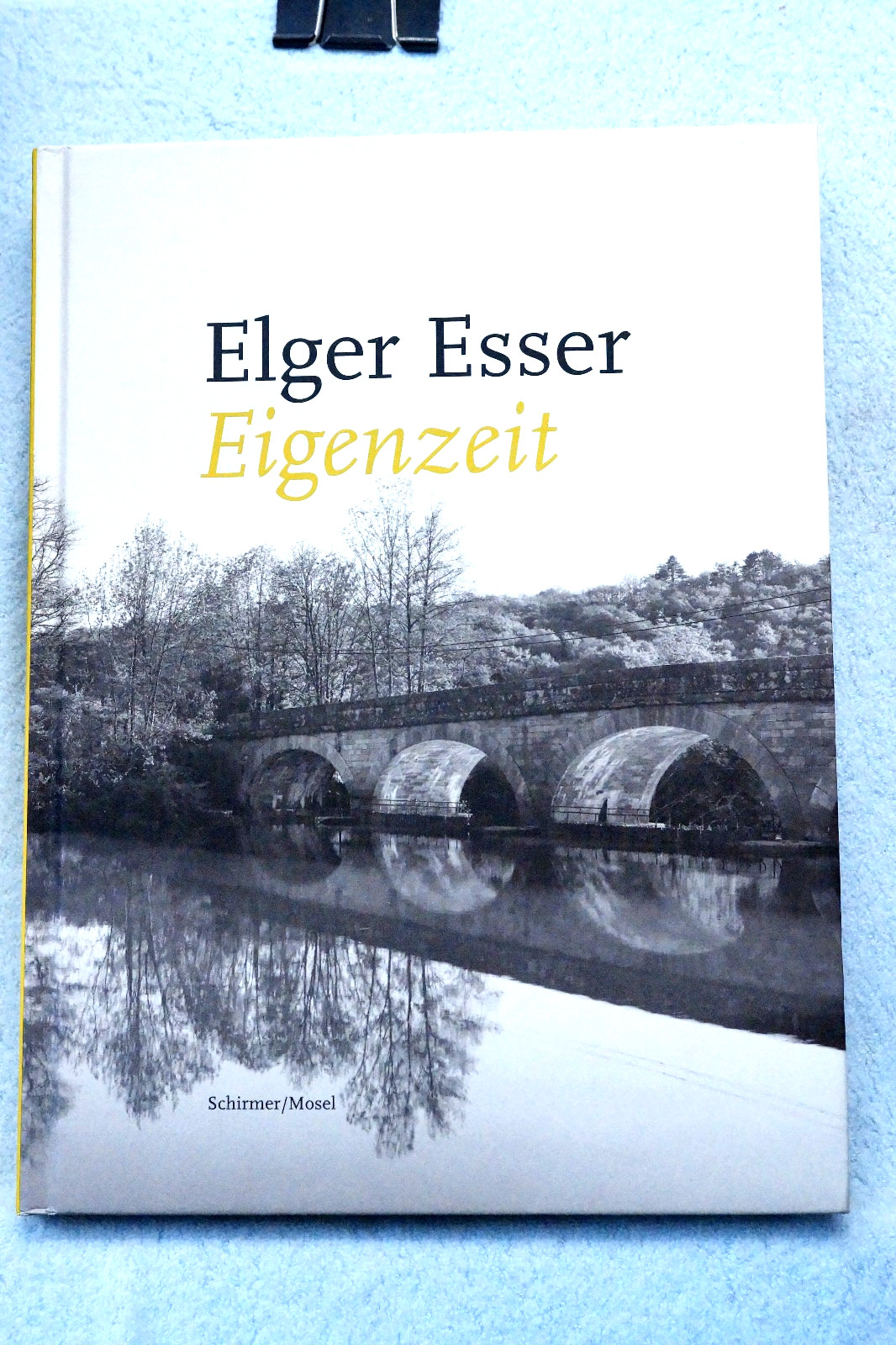 Elger Esser – Eigenzeit – German/ English – Hardbound