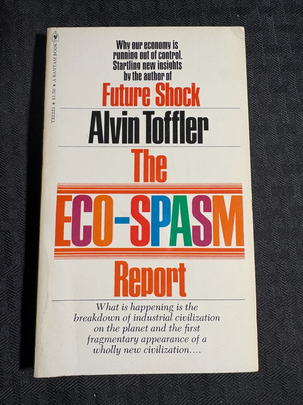 1975 THE ECO-SPASM REPORT by Alvin Toffler FN+ 6.5 Bantam Paperback